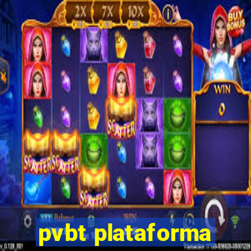 pvbt plataforma